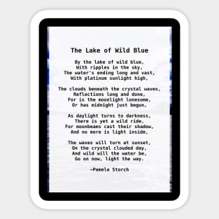 The Lake of Wild Blue Poem by Pamela Storch Sticker
